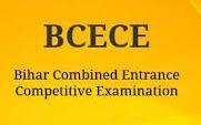 BCECE - Bihar Combined Entrance Competitive Examination