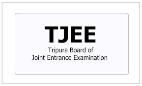 TJEE - Tripura Joint Entrance Examination