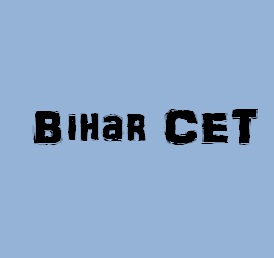 BIHAR CET - Bihar Combined Entrance Test