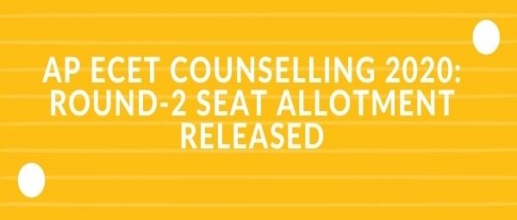 AP ECET Counselling 2020: Round-2 Seat Allotment Released