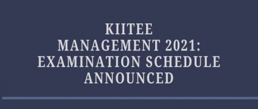 KIITEE Management 2021: Examination Schedule Announced