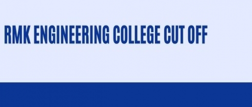 RMK Engineering College Cutoff