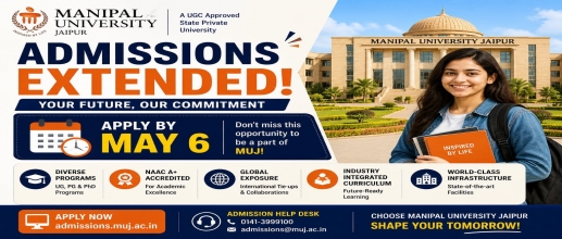 Manipal University Jaipur Admissions Extended: Apply by May 6