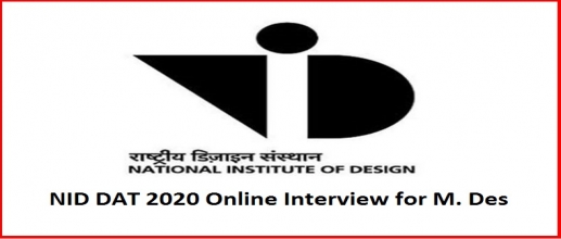 NID DAT 2020 Online Interview for M. Des To Be held from 6th July