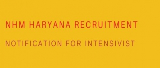NHM Haryana Recruitment Notification for Intensivist
