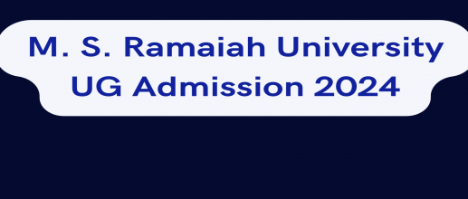 M. S. Ramaiah University UG Admission 2024 OPEN