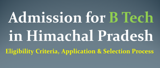 Admission for B Tech in Himachal Pradesh