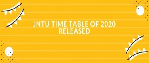 JNTU Time Table of 2020 Released