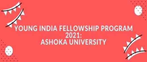 Young India Fellowship Program 2021: Ashoka University
