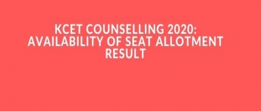 KCET Counselling 2020: Availability of Seat Allotment Result