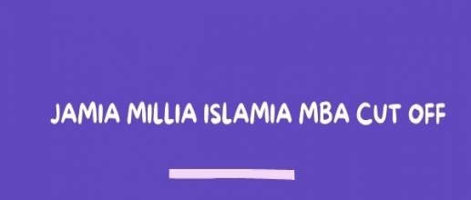 Jamia Millia Islamia MBA Cut off