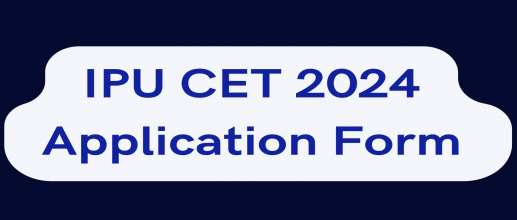 IPU CET 2024 Application Form Released