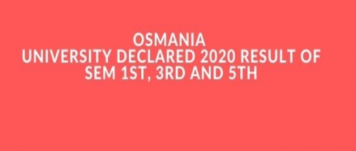 Osmania  University Declared 2020 Sem Result