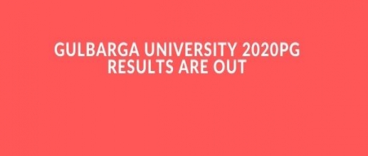 Gulbarga University 2020PG Results are out