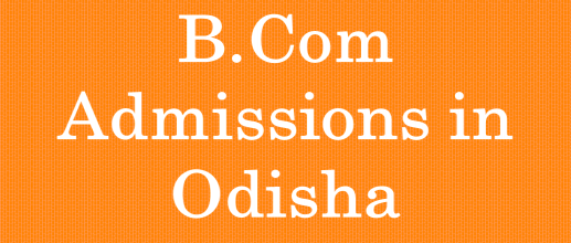 B.Com Admissions in Odisha