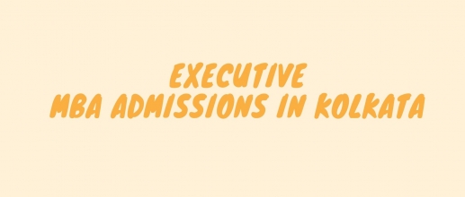 Executive MBA Admissions in Kolkata
