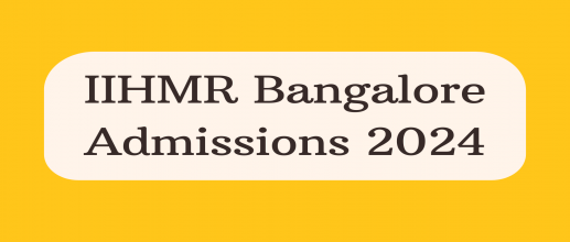 IIHMR Bangalore Admissions 2024 OPEN