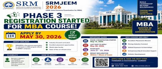 SRMJEEM 2026 Phase 3 Registration Started for MBA Course: Apply by May 30