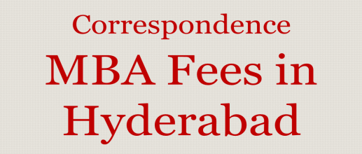 Correspondence MBA Fees in Hyderabad