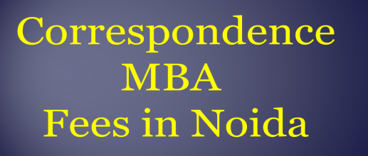 Correspondence MBA Fees in Noida