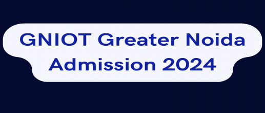 GNIOT Greater Noida Admission 2024 OPEN