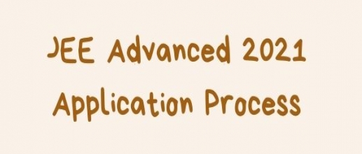 JEE Advanced 2021 Application Process Begins 