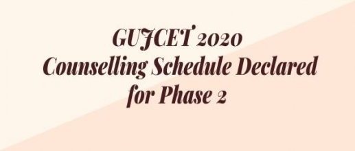 GUJCET 2020: Counselling Schedule Declared for Phase 2