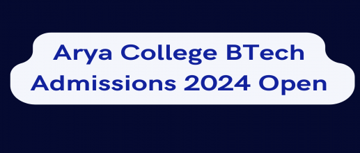 Arya College BTech admissions 2024 Open; check details here