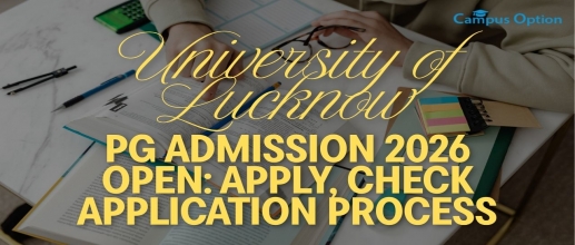 University of Lucknow PG Admission 2026 Open: Apply, Check Application Process