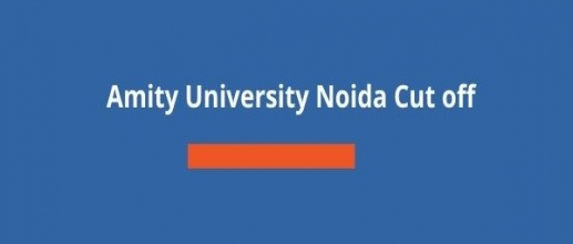 Amity University Noida Cut off