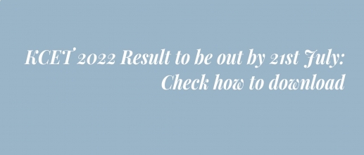 KCET 2022 Result to be out by 21st July