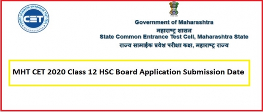 MHT CET 2020 Class 12 HSC Board Application Submission Date