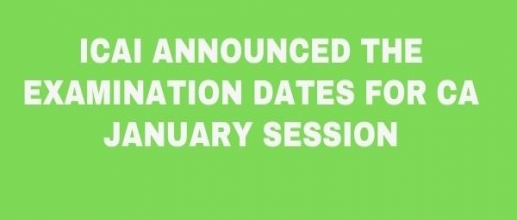 ICAI Announced the Examination Dates for CA January Session