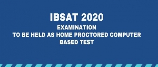IBSAT 2020: Examination to be held as Home Proctored Computer Based Test