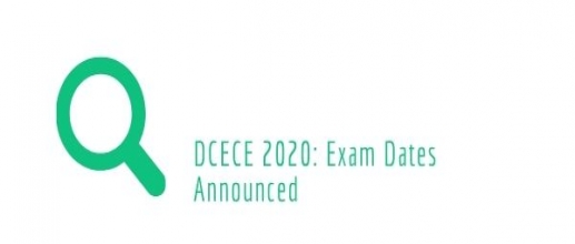 DCECE 2020: Exam Dates Announced