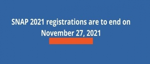 SNAP 2021 registrations are to end on November 27, 2021