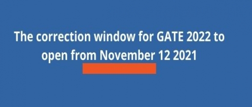 The correction window for GATE 2022 to open from November 12, 2021