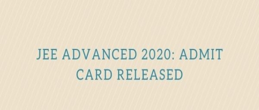 JEE Advanced 2020: Admit Card Released 