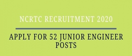 NCRTC Recruitment 2020-Apply for 52 Junior Engineer Posts