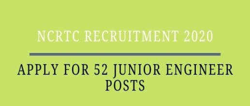 NCRTC Recruitment 2020-Apply for 52 Junior Engineer Posts