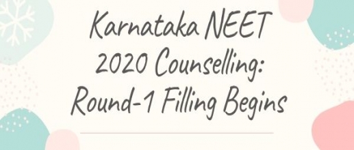 Karnataka NEET 2020 Counselling: Round-1 Filling Begins