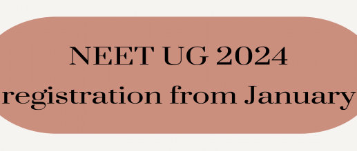NEET UG 2024 registration from January