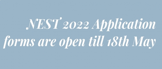 NEST 2022 Application forms are open till 18th May