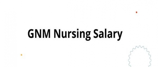 GNM Nursing Salary