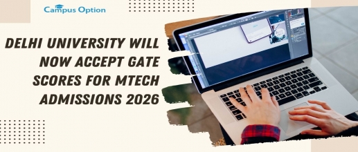 Delhi University Will Now Accept GATE Scores for MTech Admissions 2026