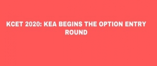 KCET 2020: KEA Begins the Option Entry Round