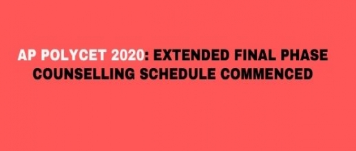 AP POLYCET 2020: Extended Final Phase Counselling Schedule Commenced