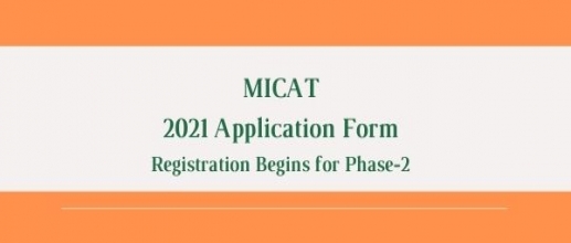 MICAT 2021 Application Form: Registration Begins for Phase-2