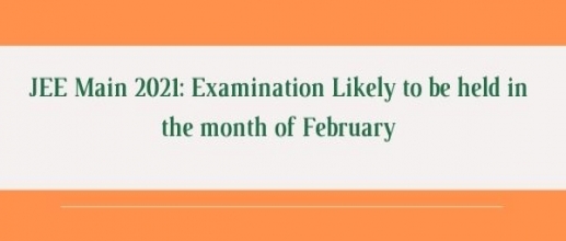 JEE Main 2021: Examination Likely to be held in the month of February