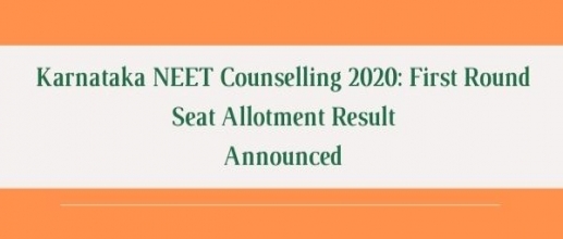 Karnataka NEET Counselling 2020: First Round Seat Allotment Result Announced 